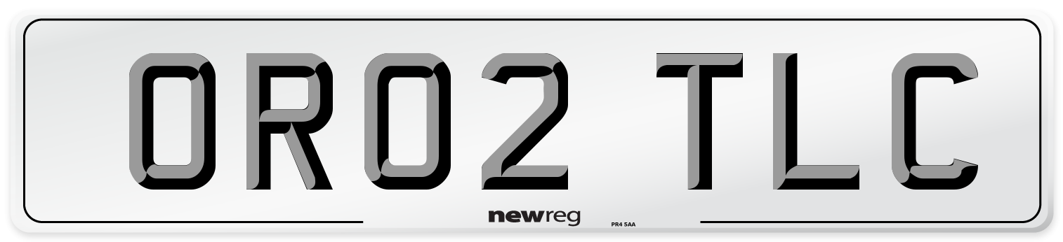 OR02 TLC Number Plate from New Reg